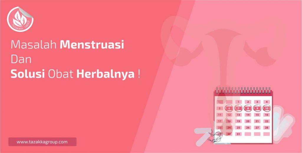 foto gambar benner artikel website blog herbal sukoharjo tazakka group informasi seputar masalah haid menstruasi dan solusi obat herbalnya