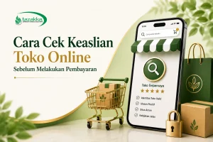 Banner Artikel Web Tazakka Herba - Cara Cek Keaslian Toko Online Sebelum Melakukan Pembayaran